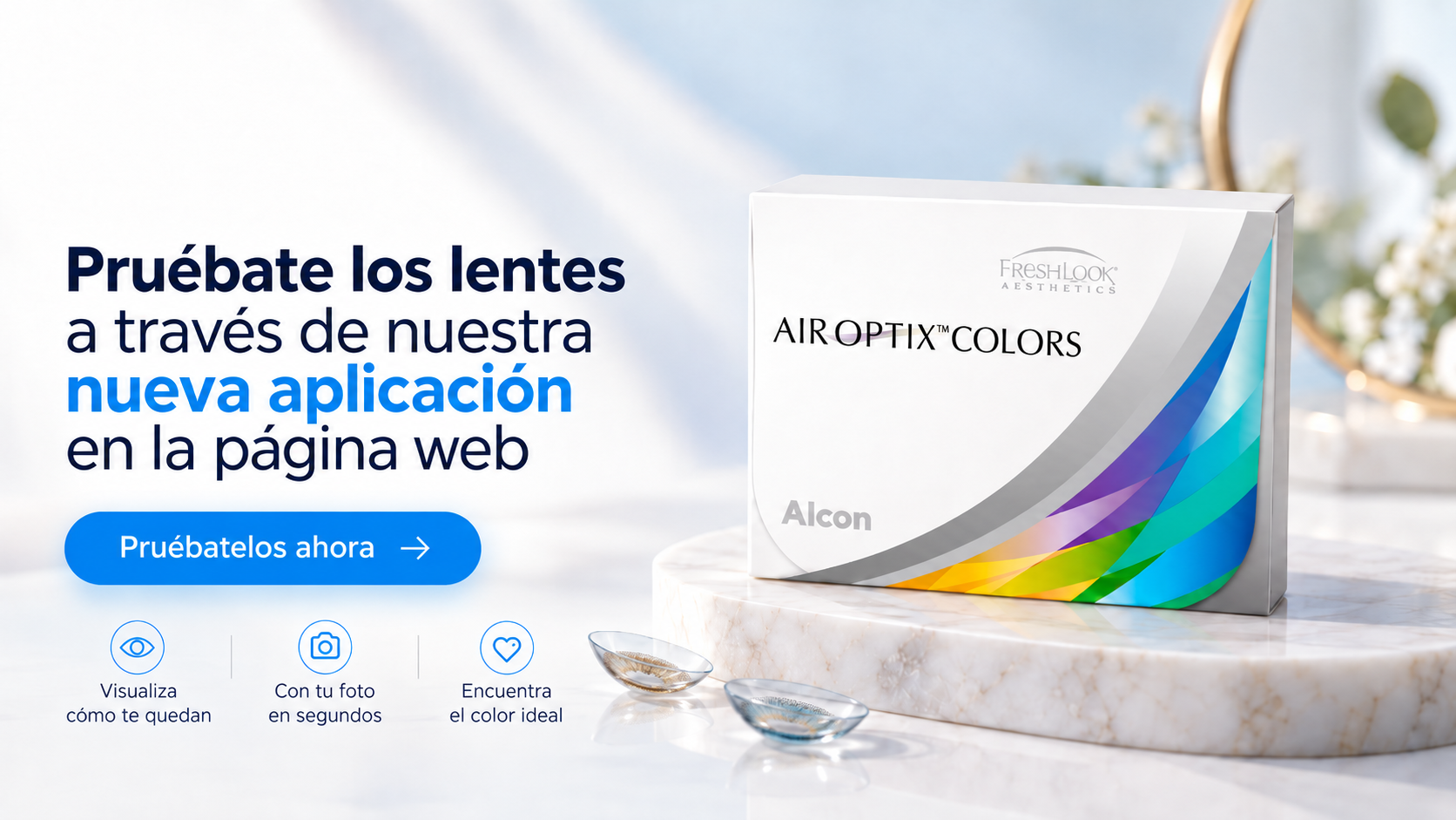 Pruébate los lentes Air Optix Colors a través de nuestra nueva aplicación en la página web. Pruébatelos ahora.